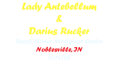 Lady Antebellum & Darius Rucker Ruoff Home Mortgage Center Noblesville, IN 9/14/18 