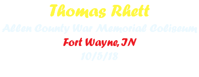 Thomas Rhett Allen County War Memorial Coliseum Fort Wayne, IN 10/5/18 